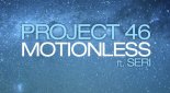 Project 46 - Motionless (BloueBart & Porhunt Remode)