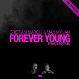 Cristian Marchi & Max Mylian - Forever Young (Private Bootleg)
