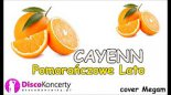 Cayenn - Pomarańcowe Lato [Cover Megam]