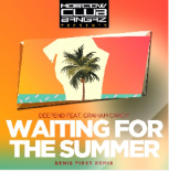 Deepend feat. Graham Candy - Waiting For The Summer (Denis First Remix)