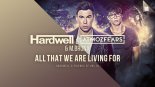 Hardwell, Atmozfears & M.BRONX - All That We Are Living For (Instrumental Mix)