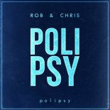 Rob & Chris - Polipsy (Original Mix)