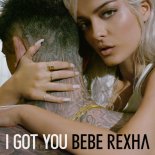 Bebe Rexha - I Got You (Geo Da Silva Remix)