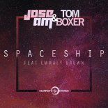 Jose AM & Tom Boxer - Spaceship (Extended Mix)