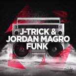J-Trick & Jordan Magro - Funk (Original Mix)