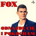 Fox - Odnajde Cię I Pokocham