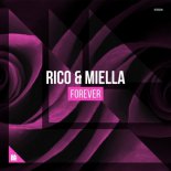 Rico & Miella - Forever (AKI & Stereotype Remix)