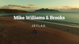 Mike Williams & Brooks - Jetlag (Original Mix)