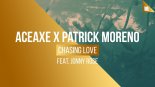 Aceaxe x Patrick Moreno feat. Jonny Rose - Chasing Love (Extended Mix)