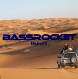 BassRocket - DeserT (Original Mix)
