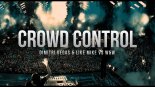 Dimitri Vegas & Like Mike vs W&W - Crowd Control (Original Mix)