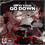 Dirty Palm - Go Down (WYLEN Remix)