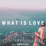 Lost Frequencies - What Is Love (Tom Sparks Bootleg)