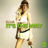 DJ Lia - It's The Way (Sean Finn Remix)