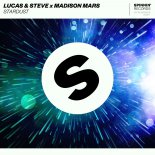 Lucas & Steve x Madison Mars - Stardust (Original Mix)