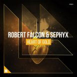Sephyx & Robert Falcon - Heart Of Gold (Original Mix)