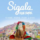 Sigala & Ella Eyre - Came Here for Love (Calvo Remix)