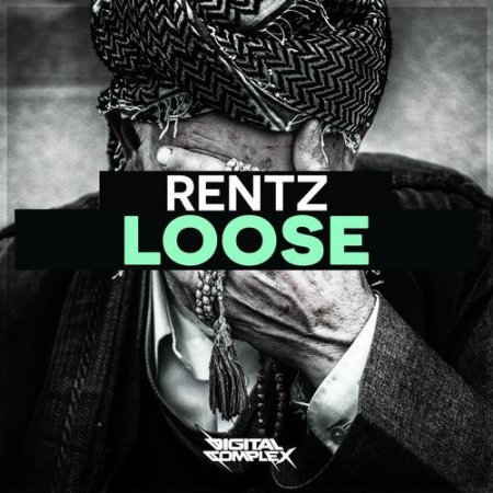 Rentz - Loose (Original Mix)