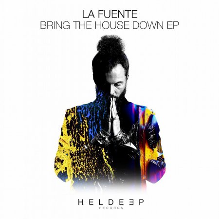 La Fuente - Bring The House Down (Extended Mix)