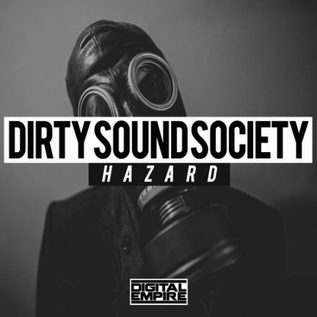 Dirty Sound Society - Hazard (Original Mix)
