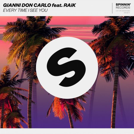 Gianni Don Carlo feat. RAiK - Every Time I See You (Extended Mix)