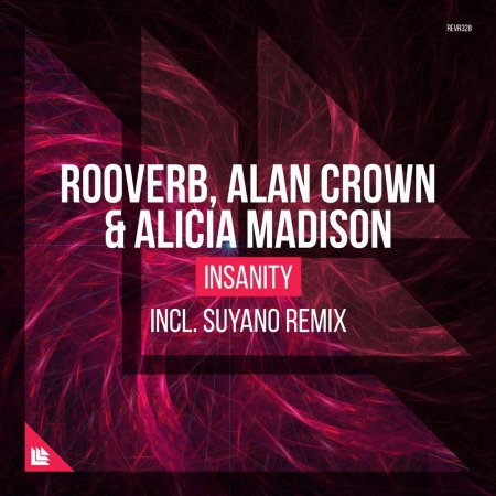Rooverb, Alan Crown & Alicia Madison - Insanity (Suyano Extended Remix)
