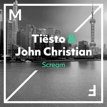 Tiesto & John Christian - Scream (Extended Mix)