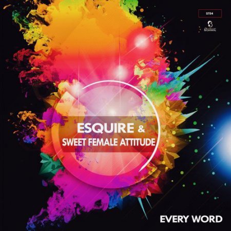 eSquire & Sweet Female Attitude - Every Word (eSQUIRE Remix)