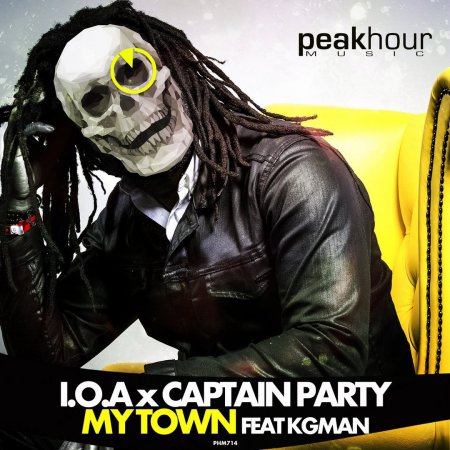 I.O.A x Captain Party feat. KGMan - My Town (Original Mix)