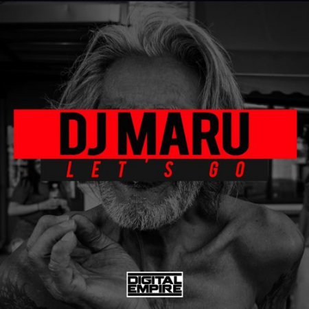DJ Maru - Let's Go (Original Mix)