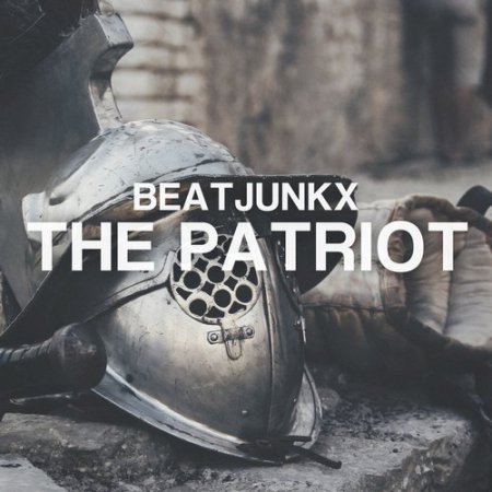 Beatjunkx - The Patriot (Original Mix)