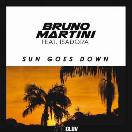 Bruno Martini feat. Isadora - Sun Goes Down (Extended Version)