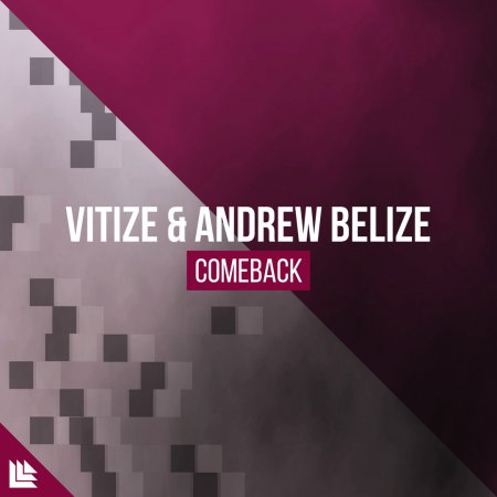 VITIZE & Andrew Belize - Comeback (Extended Mix)