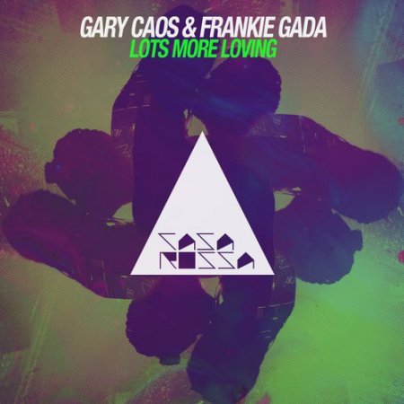 Gary Caos & Frankie Gada - Lots More Loving (Original Mix)