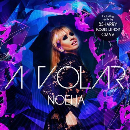 Noelia - A Volar (Extended Mix)