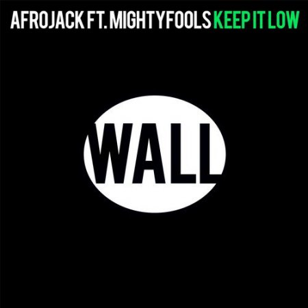 Afrojack feat. Mightyfools - Keep It Low (Extended Mix)