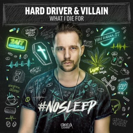 Hard Driver & Villain - What I Die For (Extended Mix)