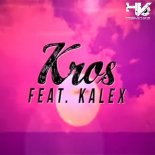 Kros Feat Kalex - Te Quiero Mi Amor (Helio De Souza & Vinicius Remix)
