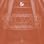 Dada feat. Lee Williams - Get Your Body On (Extended Mix)