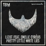 LIZOT feat. Emelie Cyréus - Pretty Little White Lies (Extended Mix)