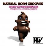 Natural Born Grooves - Candy On The Dancefloor (Noise Walkers Remix)