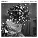 Sam Smith - Too Good at Goodbyes (Cassandra Jean X YounesZ Remix)