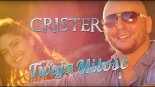 Crister - Twoja Miłość (Dance 2 Disco Remix)