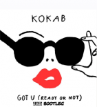 Kokab - Got U (Ready Or Not) (NoizBasses Bootleg)