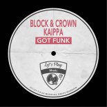 Block & Crown, Kaippa - Got Funk (Original)