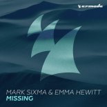 Mark Sixma & Emma Hewitt - Missing (Radio Edit)