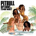Pitbull feat.Stephen Marley - Options