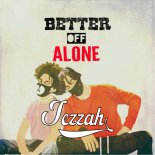 Ayo & Teo - Better Off Alone (Jezzah Bootleg)