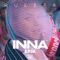 Inna feat Erik - Ruleta