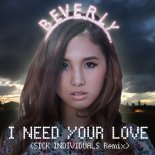 Beverly - I need your love (Sick Individuals Remix)